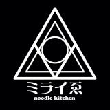 noodle kitchen ミライゑ HP